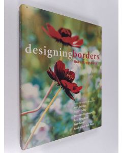 Kirjailijan Noel Kingsbury käytetty kirja Designing borders