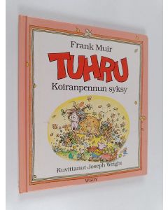 Kirjailijan Frank Muir käytetty kirja Tuhru : koiranpennun syksy