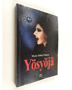 Kirjailijan Merja Talkio-Vilanen käytetty kirja Yösyöjä