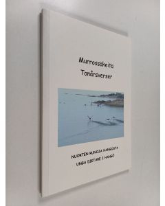 Kirjailijan Hangon Walkers käytetty kirja Murrossäkeitä : nuorten runoja Hangosta = Tonårsverser : Unga diktater i Hangö