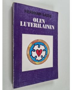 Kirjailijan Herman Sasse käytetty kirja Olen luterilainen