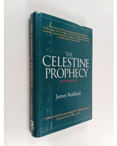 Kirjailijan James Redfield käytetty kirja The Celestine Prophecy : an adventure