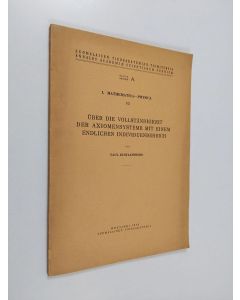Kirjailijan Paul Kustaanheimo käytetty kirja Über die Vollständigkeit der Axiomensysteme mit einem endlichen Individuenbereich