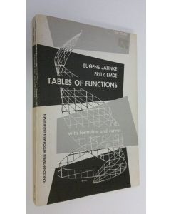 Kirjailijan Eugene Jahnke käytetty kirja Tables of functions with formulae and curves