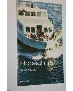 Kirjailijan Jussi Pohjakallio käytetty kirja Hopealinja, kulttuuri-Suomen vesireitti