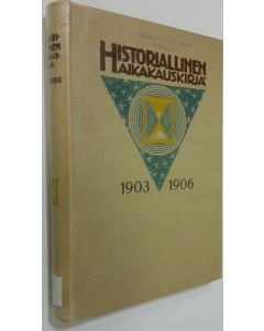 käytetty kirja Historiallinen aikakauskirja 1903-1906