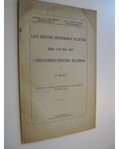 Kirjailijan Robert Boldt käytetty kirja Lojo sockens ekonomiska tillstånd åren 1876 och 1895 i kreatursstatistikens belysning