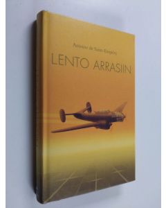 Kirjailijan Antoine de Saint-Exupery käytetty kirja Lento Arrasiin