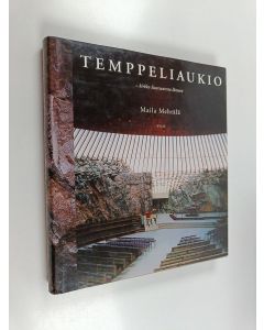 Kirjailijan Maila Mehtälä käytetty kirja Temppeliaukio : kirkko Suursaaresta länteen