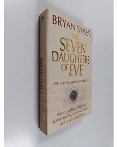 Kirjailijan Bryan Sykes käytetty kirja The Seven Daughters of Eve