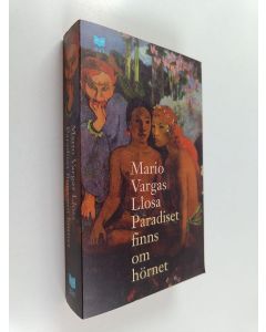 Kirjailijan Mario Vargas Llosa käytetty kirja Paradiset finns om hörnet