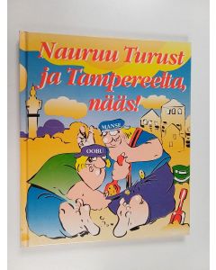 käytetty kirja Nauruu Turust ja Tampereelta, nääs