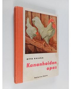 Kirjailijan Otto Kallela käytetty kirja Kananhoidon opas
