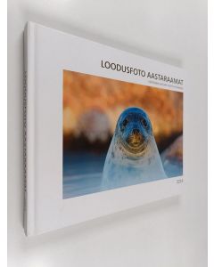 käytetty kirja Loodusfoto aastaraamat 2014 = Estonian nature photo yearbook