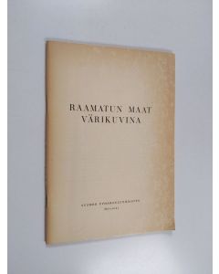 käytetty teos Raamatun maat värikuvina (liitevihko)