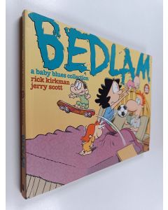 Kirjailijan Jerry Scott & Rick Kirkman käytetty kirja Bedlam - A Baby Blues Collection #30