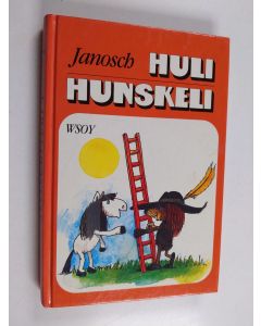 Kirjailijan Janosch käytetty kirja Huli Hunskeli