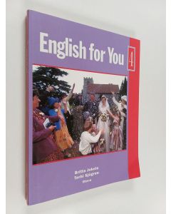 Kirjailijan Britta Jokela & Terhi Sjögren käytetty kirja English for you 4