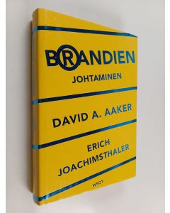 Kirjailijan Erich Joachimsthaler & David A. Aaker käytetty kirja Brandien johtaminen