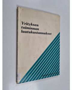 Kirjailijan Toivo Lipponen käytetty kirja Yrityksen toiminnan laatukustannukset
