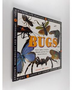 Kirjailijan Frank Lowenstein & Sheryl Lechner käytetty kirja Bugs - Insects, Spiders, Centipedes, Millipedes, and Other Closely Related Arthropods
