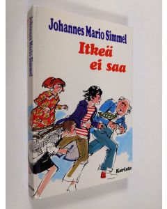 Kirjailijan Johannes Mario Simmel käytetty kirja Itkeä ei saa
