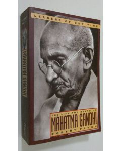 Kirjailijan Robert Payne käytetty kirja The Life and Death of Mahatma Gandhi