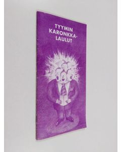 käytetty teos Tyymin karonkkalaulut