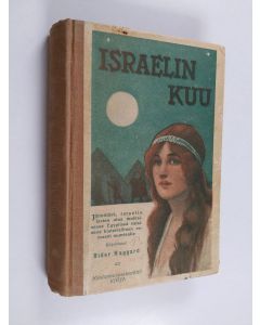 Kirjailijan H. Rider Haggard käytetty kirja Israelin kuu