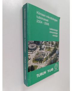 käytetty kirja Kliinisen mikrobiologian tutkimukset 2004-2006 : bakteriologia, immunologia, virologia