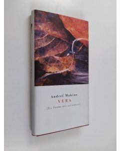 Kirjailijan Andrei Makine käytetty kirja Vera