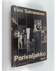 Kirjailijan Eino Salmelainen käytetty kirja Parivaljakko