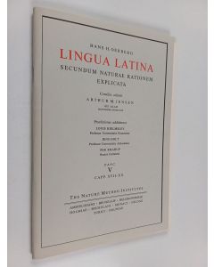 Kirjailijan Hans H. Ørberg käytetty teos Lingua latina : secundum naturae rationem explicata fasc. V capp. XVII-XX = Latinaa luonnonmenetelmän mukaan opetuskirje 5, luvut XVII-XX