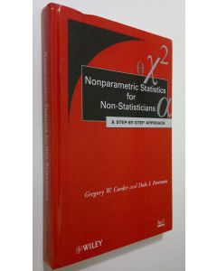 Kirjailijan Gregory W. Corder käytetty kirja Nonparametric Statistics for Non-Statisticians : a step-by-step approach