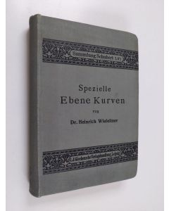 Kirjailijan Heinrich Wieleitner käytetty kirja Spezielle ebene kurven