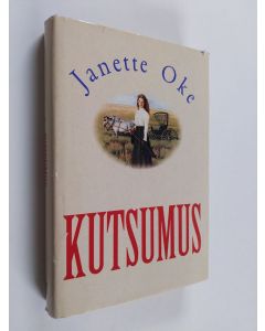 Kirjailijan Janette Oke käytetty kirja Kutsumus