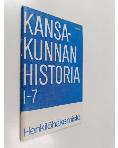 käytetty teos Kansakunnan historia 1-7 Henkilöhakemisto