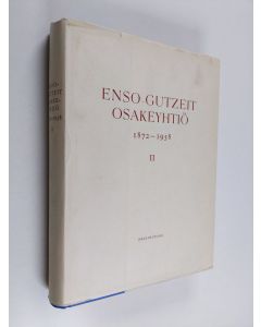 Kirjailijan Victor Hoving käytetty kirja Enso-Gutzeit osakeyhtiö 1872-1958 2