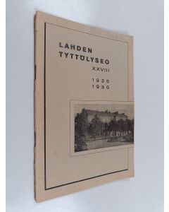 käytetty teos Lahden tyttölyseo XXVIII : 1935-1936