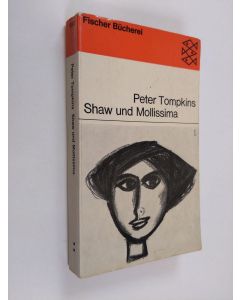 Kirjailijan Peter Tompkins käytetty kirja Shaw und Mollissima
