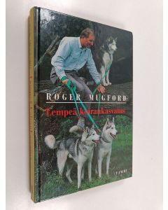 Kirjailijan Roger Mugford käytetty kirja Lempeä koirankasvatus