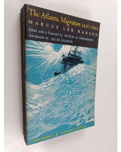 Kirjailijan Marcus Lee Hansen käytetty kirja The Atlantic Migration - 1607-1860