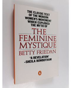 Kirjailijan Betty Friedan käytetty kirja The feminine mystique