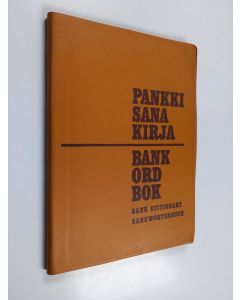 Tekijän Horst Wilke  käytetty kirja Pankkisanakirja = Bankordbok = Bank dictionary