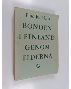 Kirjailijan Eino Jutikkala käytetty kirja Bonden i Finland genom tiderna