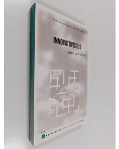 Kirjailijan Kari Lampikoski käytetty kirja Innovatiivisuus : muutosvoima