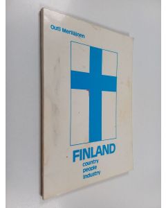 Kirjailijan Outi Meriläinen käytetty kirja Finland : country, people, industry