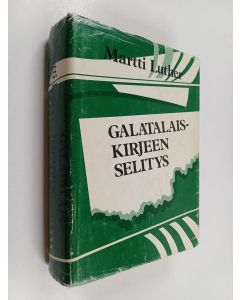 Kirjailijan Martti Luther käytetty kirja Galatalaiskirjeen selitys