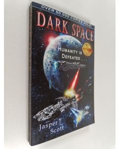 Kirjailijan Jasper T. Scott käytetty kirja Dark Space