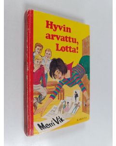 Kirjailijan Merri Vik käytetty kirja Hyvin arvattu, Lotta!